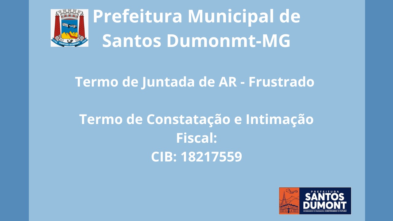 Termo de Constatação e Intimação Fiscal: CIB 18217559