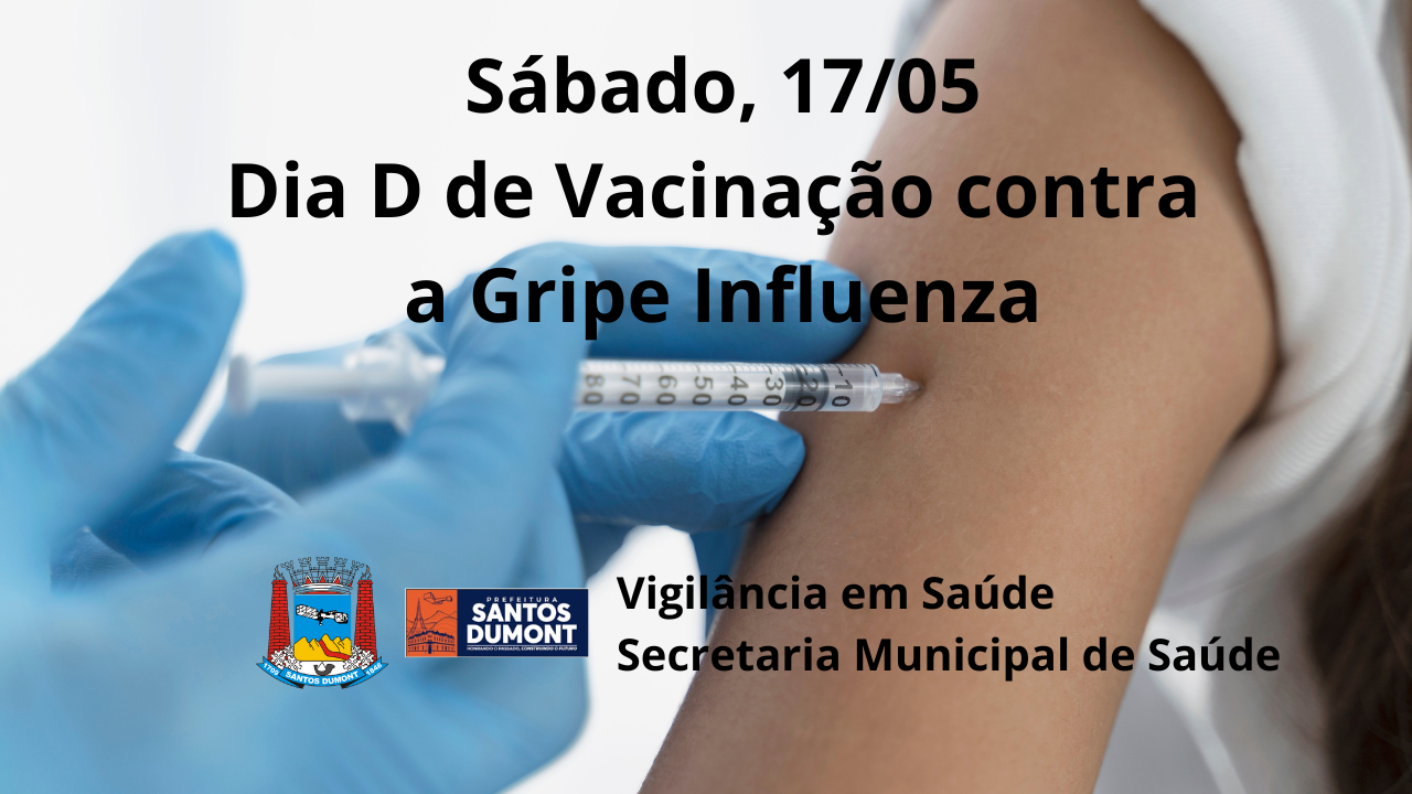 Neste sábado, 17 de Maio, é o dia D da Campanha de Vacinação contra a Gripe Influenza