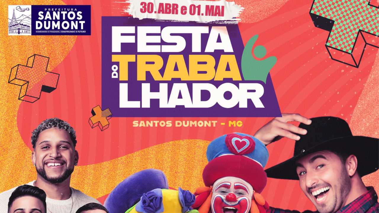 FESTA DO TRABALHADOR DIA 30/04 e 01/05 - PRAÇA CESÁRIO ALVIM
