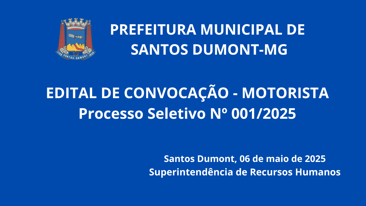 Convocação de MOTORISTAS classificados no Processo Seletivo Público Nº 001/2025