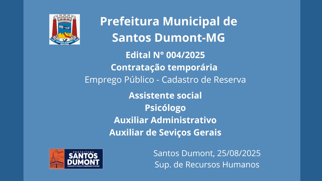 Edital Nº 004 2025 Contratação Temporária - Emprego Público - Cadastro de Reserva. Inscrições: 26 a 29/08