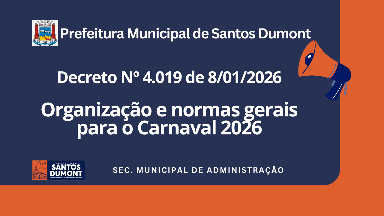 Decreto Municipal 4.019 de 8. 01. 2026 - Organização e Normas Gerais do Carnaval 2026