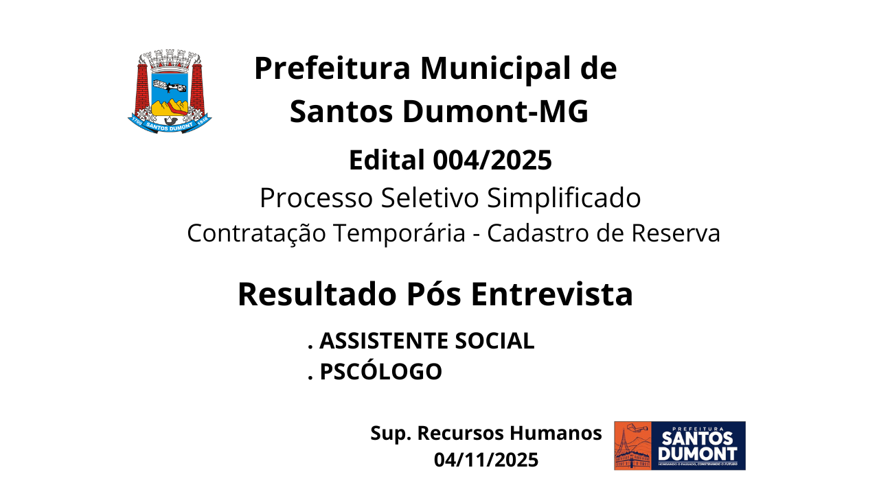 Resultado Pós Entrevista Edital 004/205 Processo Simplificado - Contratação Temporária - Cadastro de Reserva
