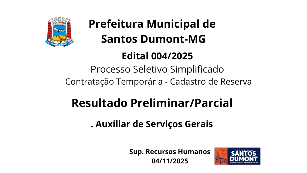 Resultado Prelimina/Parcial  Processo Seletivo Simplicado  EDITAL 004/2025