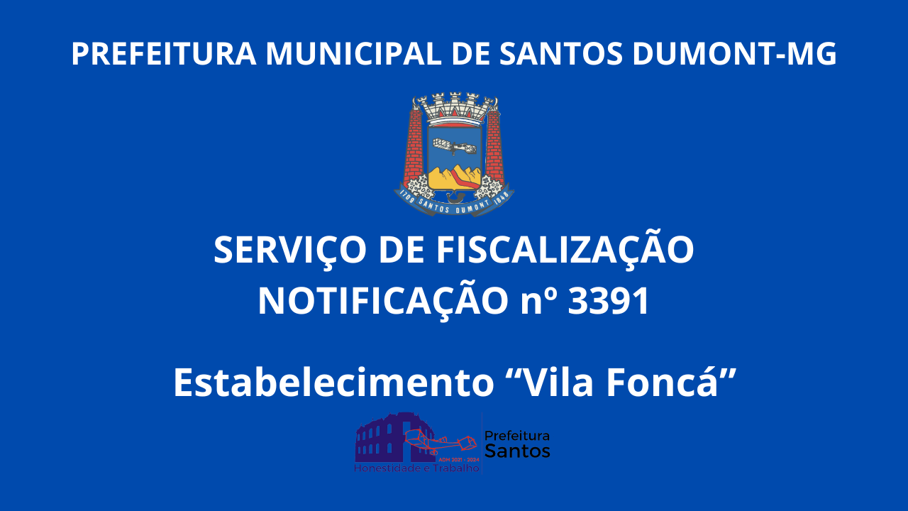 Serviço de Fiscalização da Secretaria Municipal de Santos Dumont