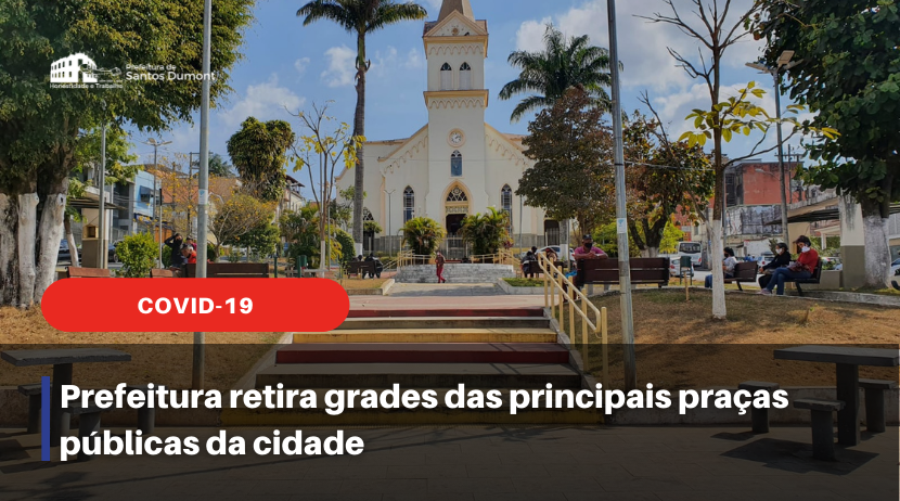 Prefeitura retira grades das principais praças públicas da cidade