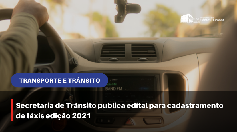 Secretaria de Trânsito publica edital para cadastramento de táxis edição 2021