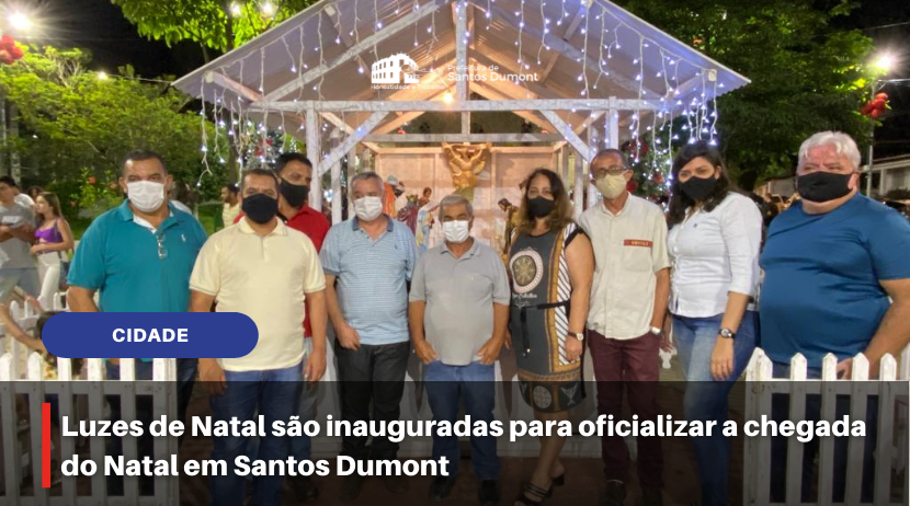 Luzes de Natal são acesas para celebrar a chegada do Natal em Santos Dumont