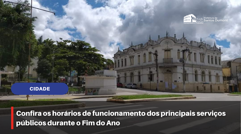 Confira os horários de funcionamento dos principais serviços públicos durante o Fim do Ano