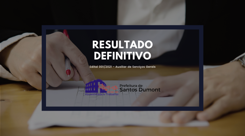 Resultado definitivo edital 001/2021 - Auxiliar de Serviços Gerais