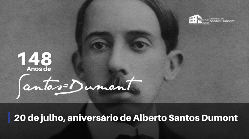 Há 148 anos nascia Alberto Santos Dumont!