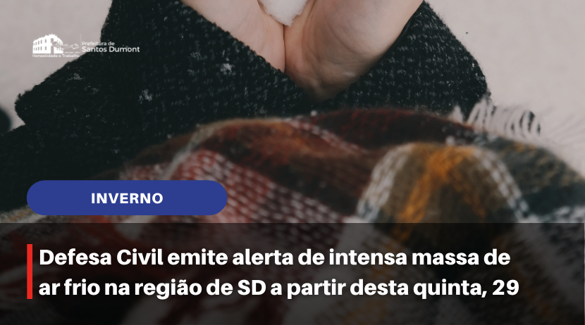 Defesa Civil emite alerta de intensa massa de ar frio na região de SD a partir desta quinta, 29