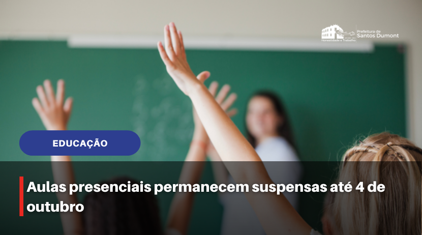 Aulas presenciais permanecem suspensas até 4 de outubro