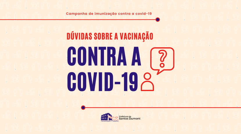 Tira-dúvidas sobre a vacinação de grupos prioritários contra a Covid-19