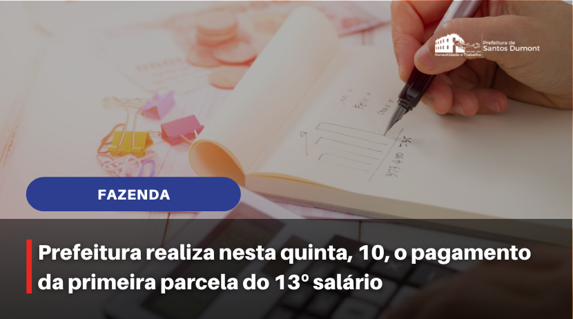 Prefeitura realiza o pagamento de metade do 13º salário nesta quinta