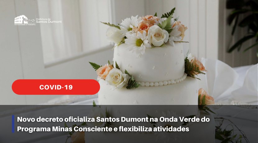 Novo decreto oficializa Santos Dumont na Onda Verde do Programa Minas Consciente e flexibiliza atividades