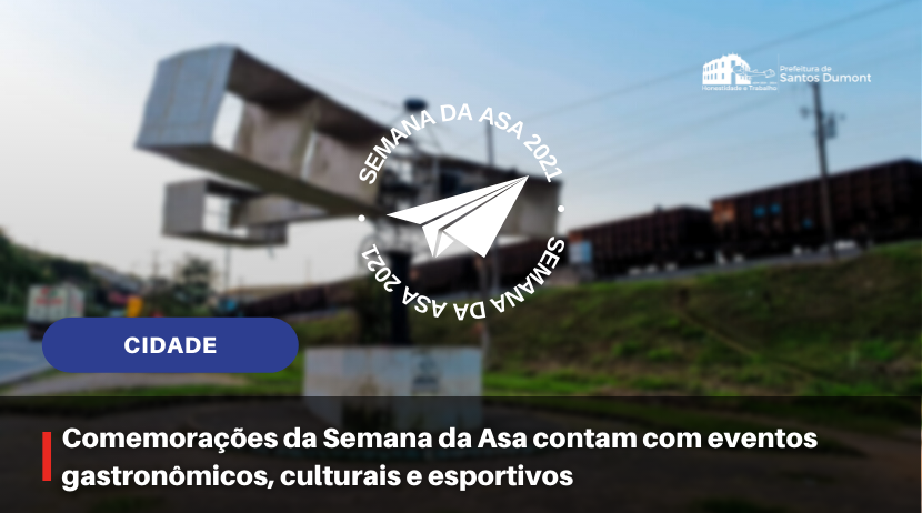 Semana da Asa terá programação em vários seguimentos em Santos Dumont