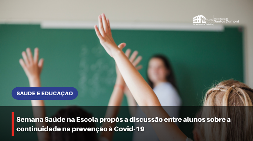 Semana Saúde na Escola propôs a discussão entre alunos sobre a continuidade na prevenção à Covid-19