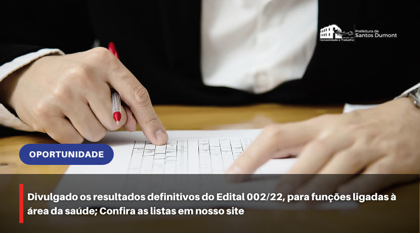 Divulgado os resultados definitivos do Edital 002/22, para funções ligadas à área da saúde; Confira as listas em nosso site