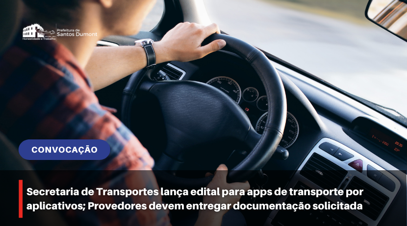 Secretaria de Transportes lança edital para apps de transporte por aplicativos; Provedores devem entregar documentação solicitada