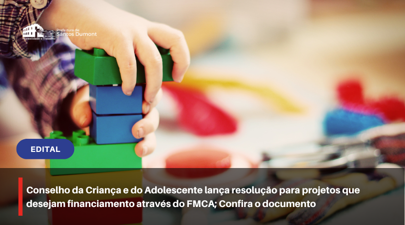 Conselho da Criança e do Adolescente lança resolução para projetos que desejam financiamento através do FMCA; Confira o documento