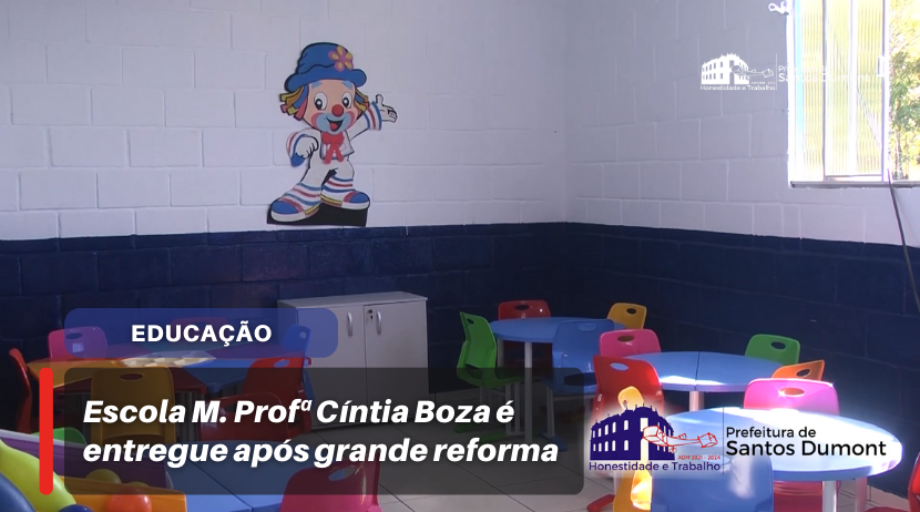 [vídeo] Escola Municipal Profª Cíntia Boza é entregue após grande reforma