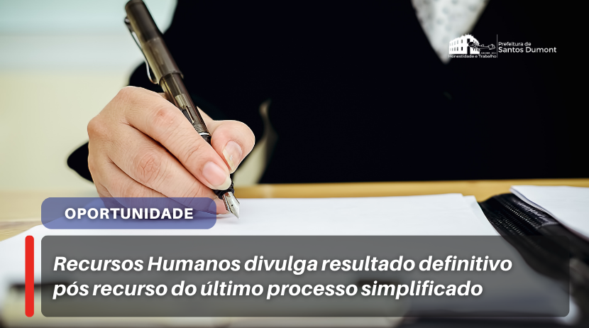 Recursos Humanos divulga resultado pós recursos Processos Seletivos