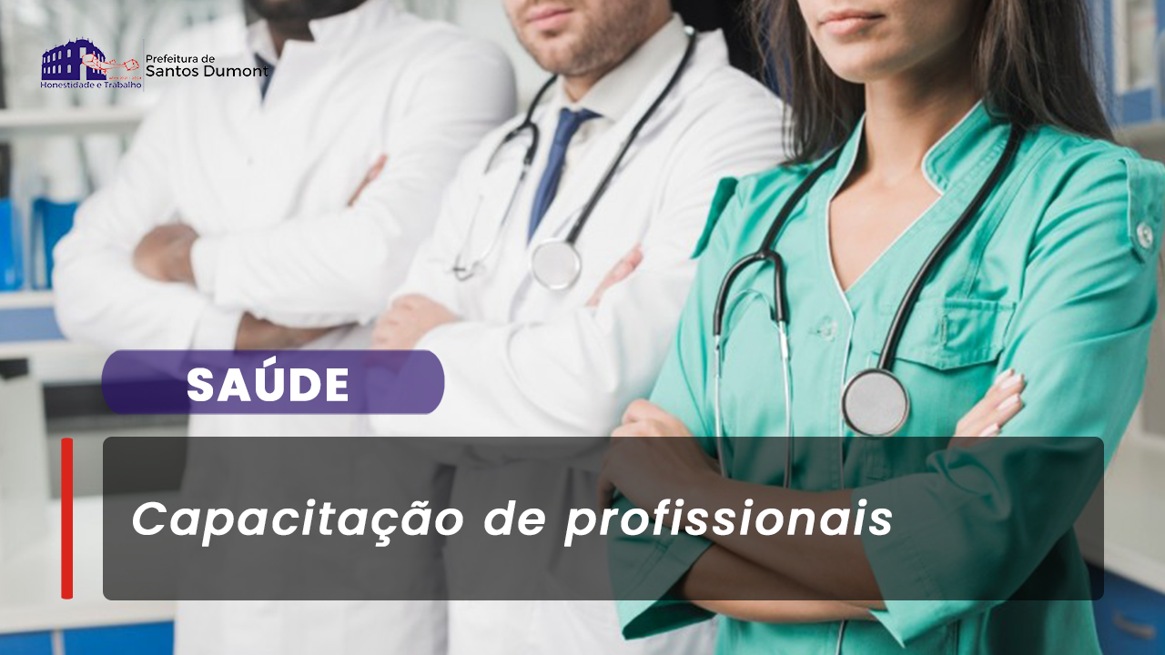 Profissionais da área da saúde recebem capacitação