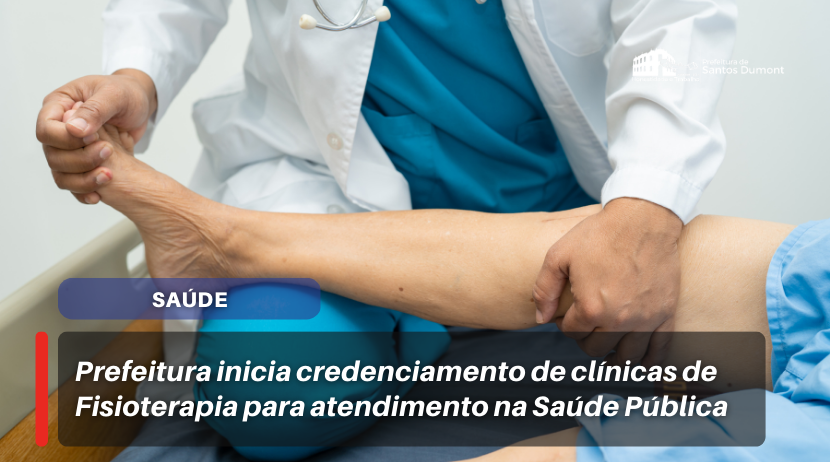 Prefeitura inicia credenciamento de clínicas de Fisioterapia para atendimento na Saúde Pública