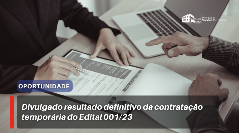 Divulgado resultado definitivo da contratação temporária do Edital 001/23