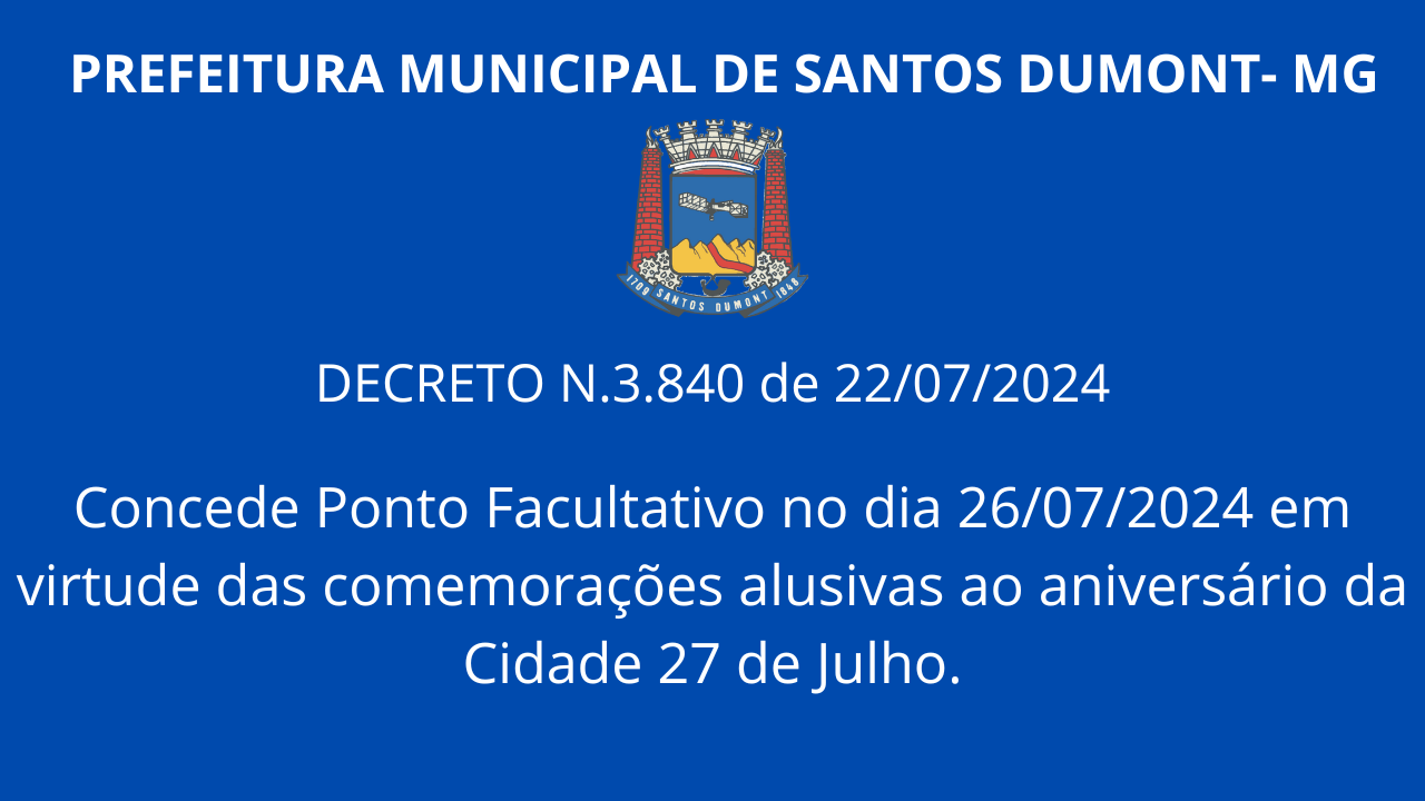 Ponto Facultativo, dia 26/07, em virtude das comemorações do aniversário da cidade