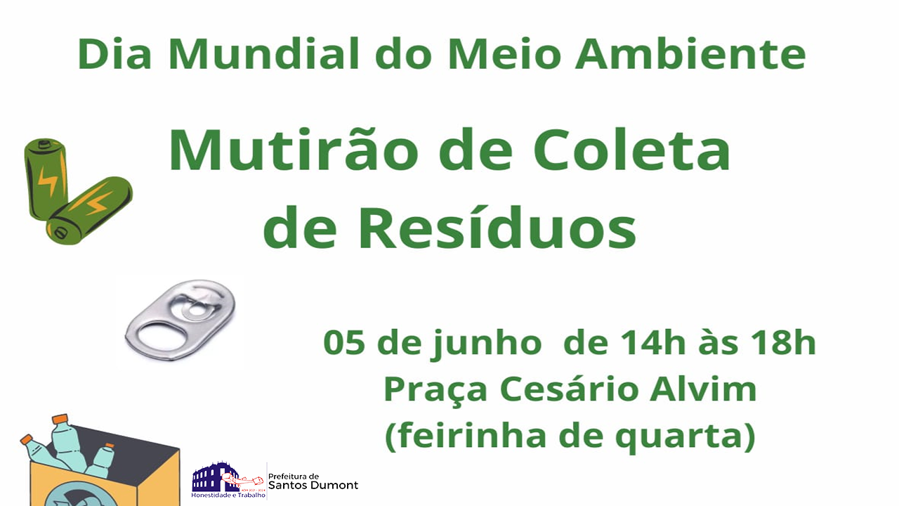 Dia do Meio Ambiente - 5 de Junho - alerta para o descarte consciente