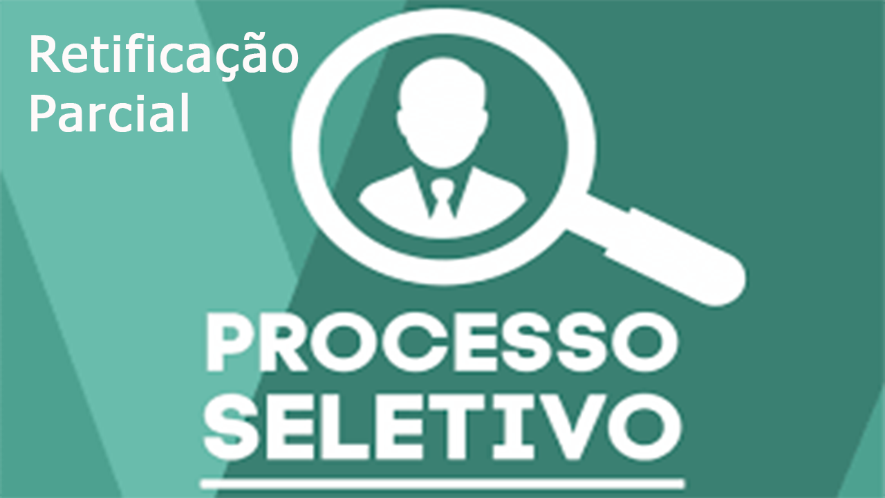 Retificação Parcial Edital 001/2024 Contratação - Processo Seletivo