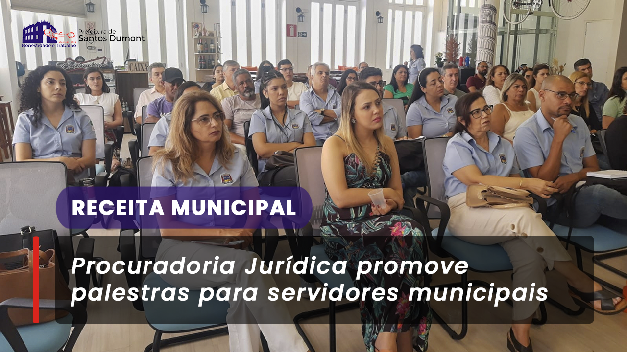 Procuradoria Jurídica promove palestras para servidores municipais